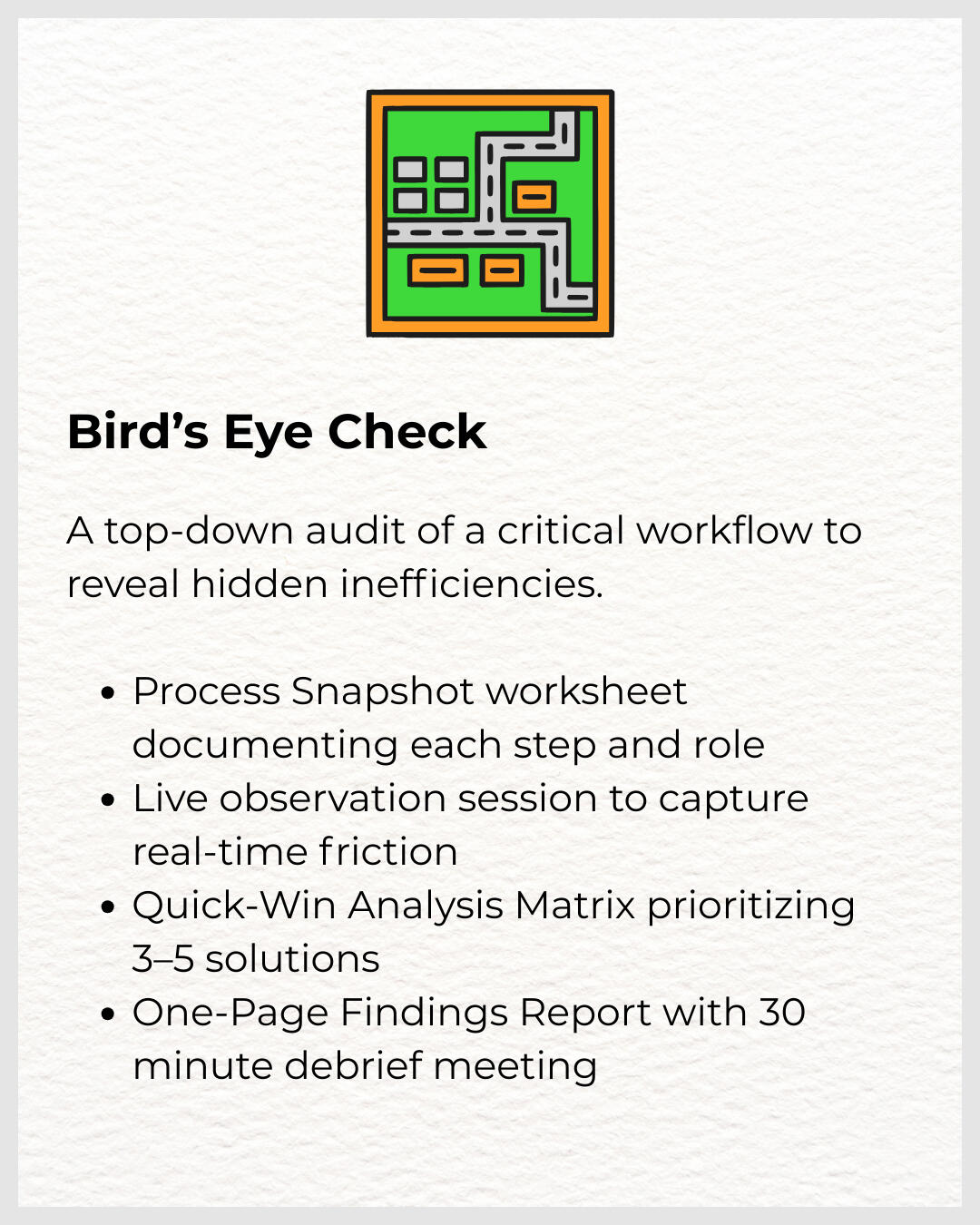 Bird’s Eye Check An in‑depth, top‑down audit of a critical workflow to reveal hidden inefficiencies. Bird's Eye Check Orange Aviary LLC